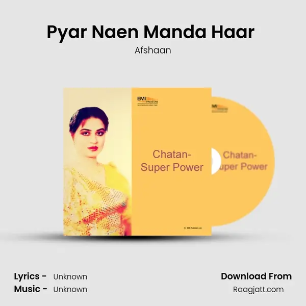 Pyar Naen Manda Haar (From 