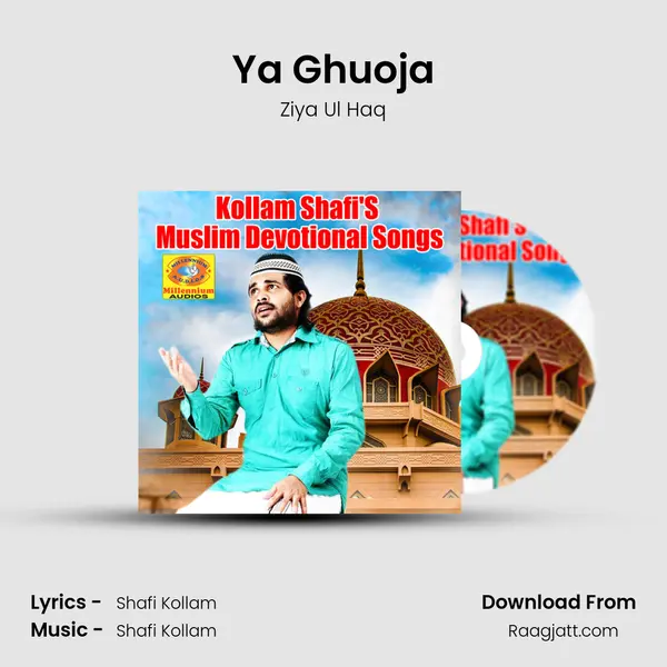 Ya Ghuoja - Ziya Ul Haq album cover 