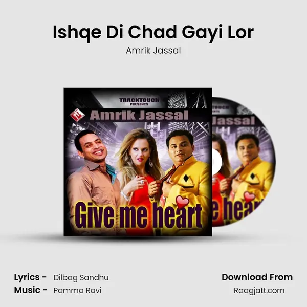 Ishqe Di Chad Gayi Lor - Amrik Jassal album cover 