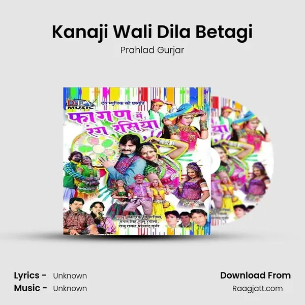 Kanaji Wali Dila Betagi - Prahlad Gurjar album cover 