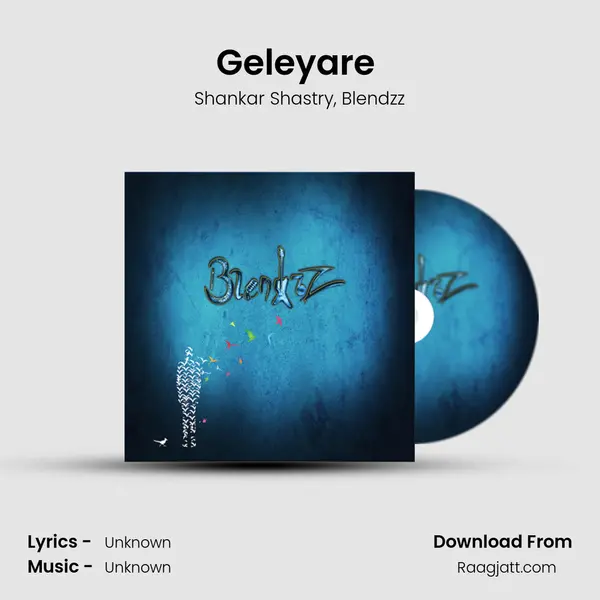 Geleyare (feat. Shankar Shastry) - Shankar Shastry album cover 