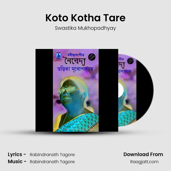 Koto Kotha Tare - Swastika Mukhopadhyay album cover 