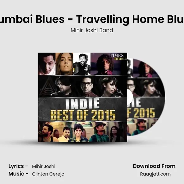 Mumbai Blues - Travelling Home Blues mp3 song