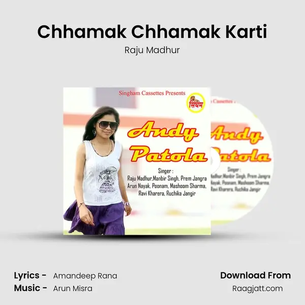 Chhamak Chhamak Karti mp3 song