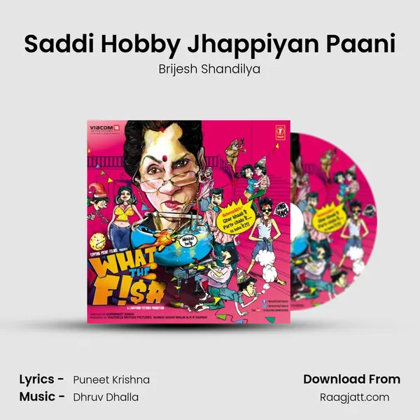 Saddi Hobby Jhappiyan Paani - Brijesh Shandilya mp3 song