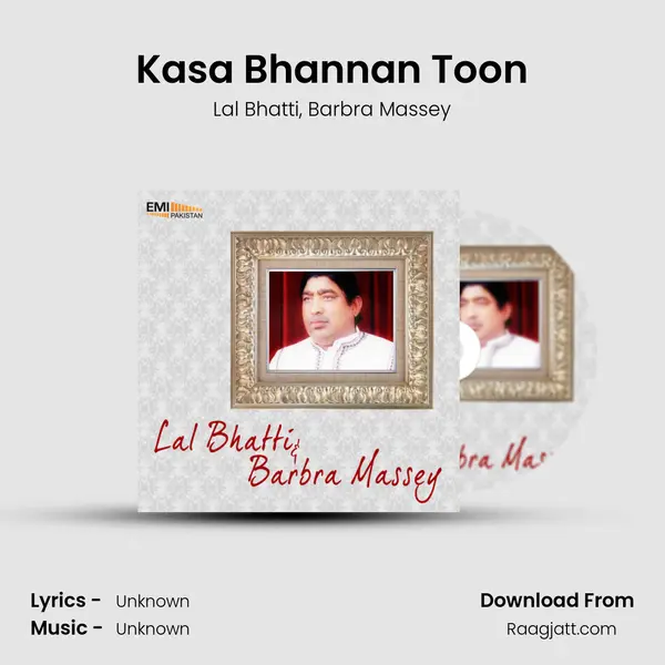 Kasa Bhannan Toon mp3 song