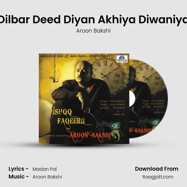 Dilbar Deed Diyan Akhiya Diwaniya mp3 song