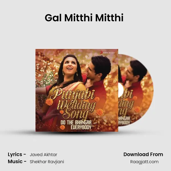 Gal Mitthi Mitthi (From 