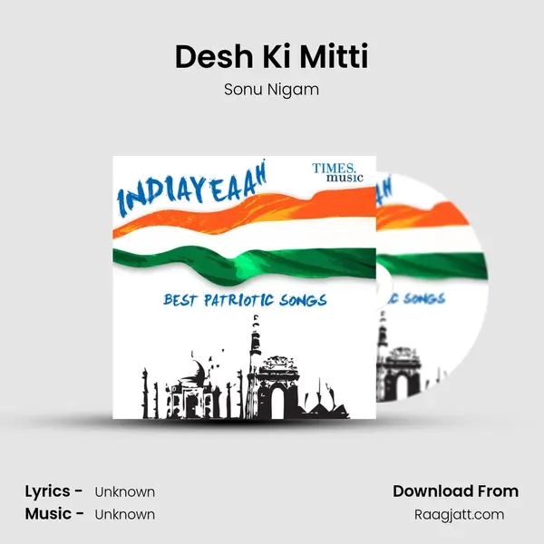 Desh Ki Mitti - Sonu Nigam mp3 song