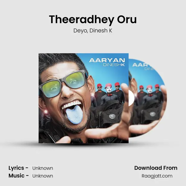 Theeradhey Oru mp3 song