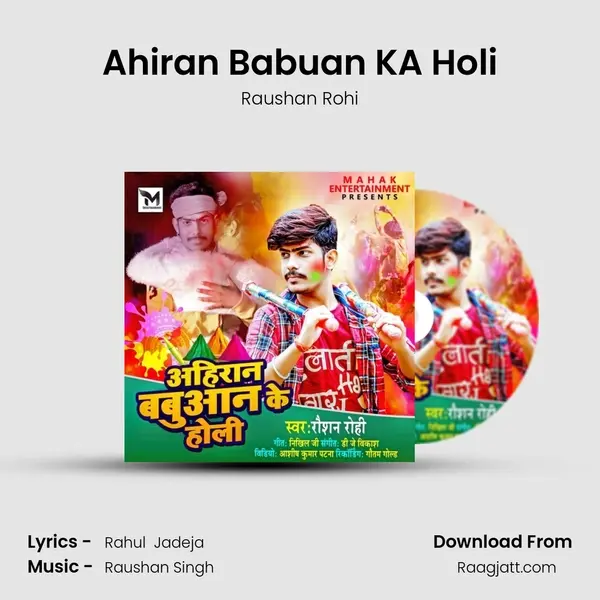 Ahiran Babuan KA Holi - Raushan Rohi album cover 