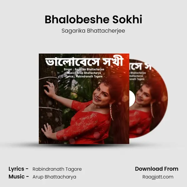 Bhalobeshe Sokhi mp3 song