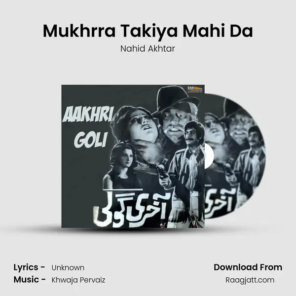 Mukhrra Takiya Mahi Da - Nahid Akhtar album cover 