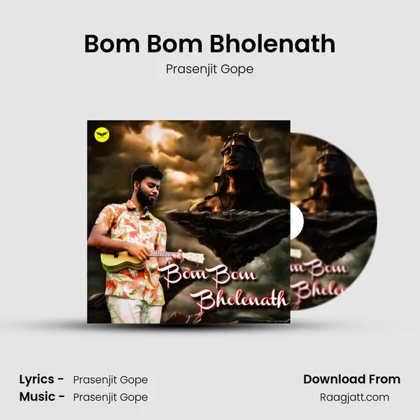 Bom Bom Bholenath - Prasenjit Gope album cover 