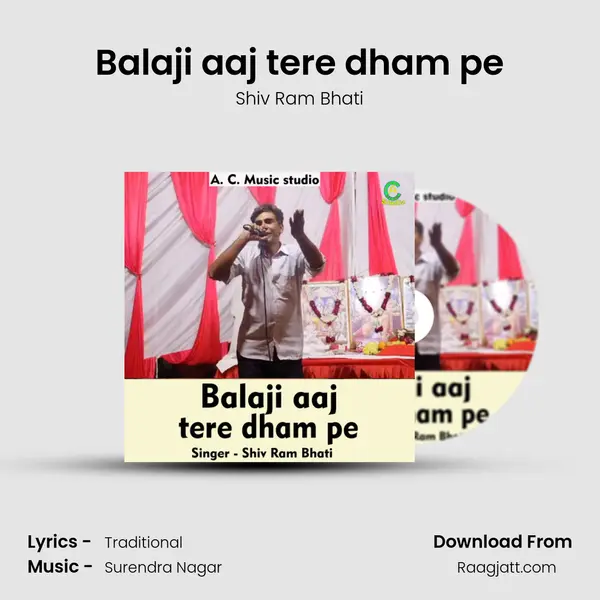 Balaji aaj tere dham pe - Shiv Ram Bhati album cover 