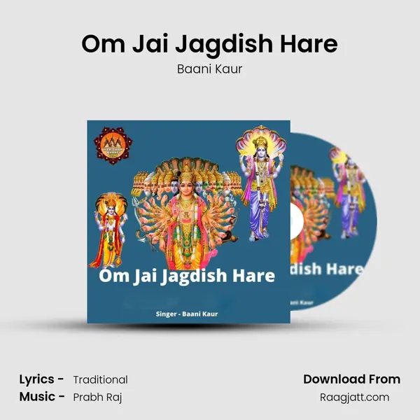 Om Jai Jagdish Hare - Baani Kaur album cover 