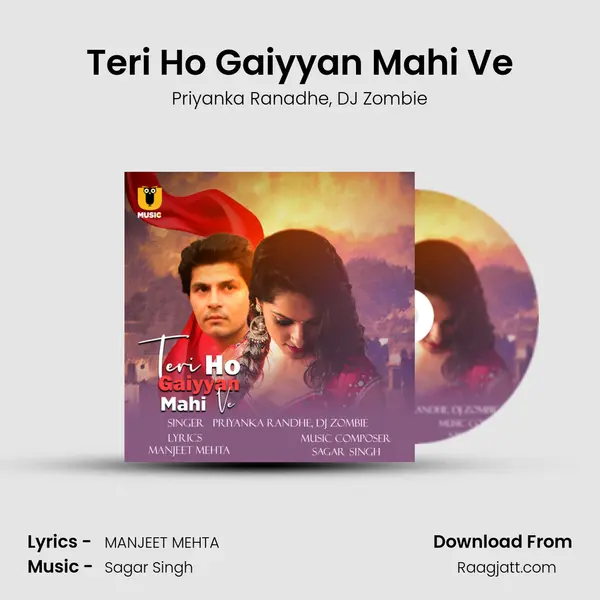 Teri Ho Gaiyyan Mahi Ve - Priyanka Ranadhe album cover 