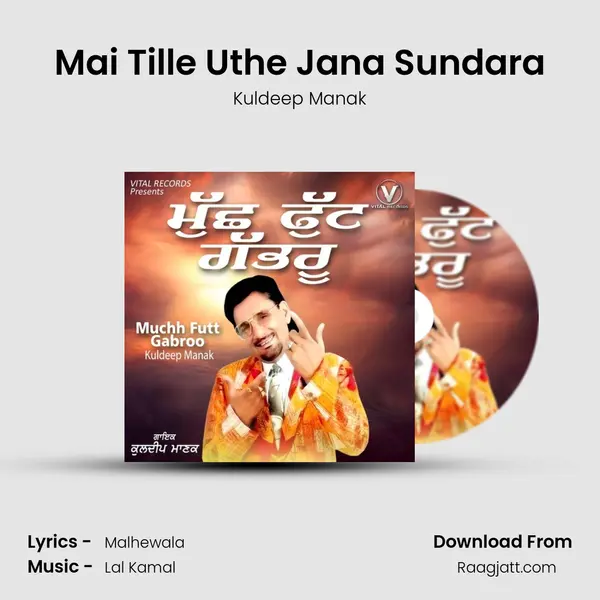 Mai Tille Uthe Jana Sundara - Kuldeep Manak album cover 