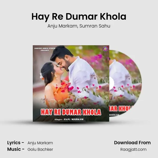 Hay Re Dumar Khola - Anju Markam album cover 