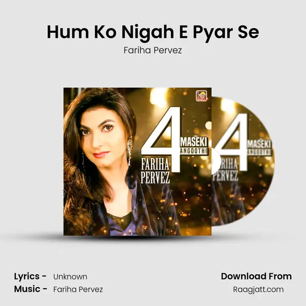 Hum Ko Nigah E Pyar Se - Fariha Pervez album cover 