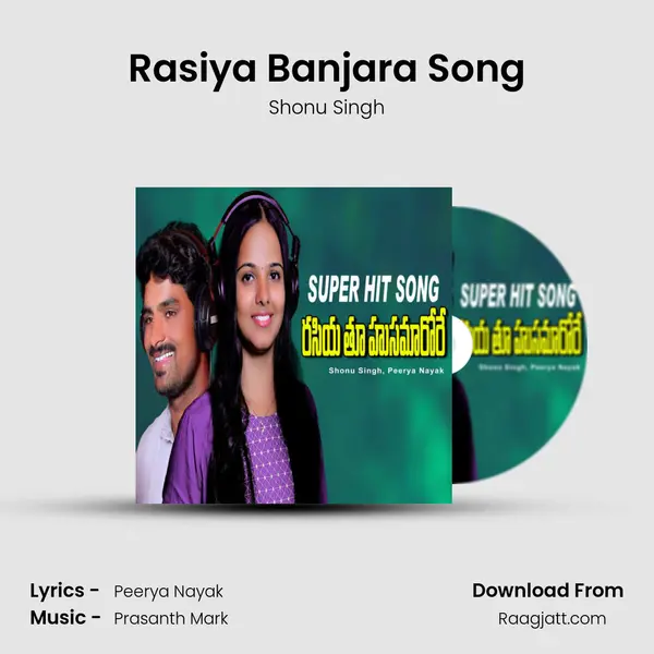 Rasiya Banjara Song - Shonu Singh album cover 