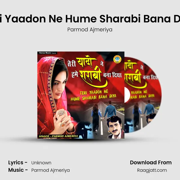 Teri Yaadon Ne Hume Sharabi Bana Diya mp3 song