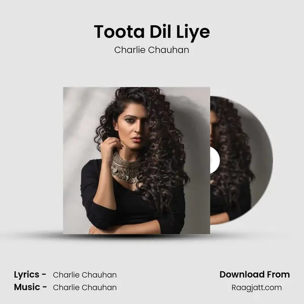 Toota Dil Liye mp3 song