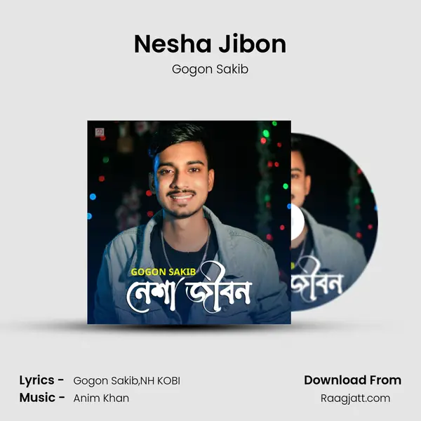 Nesha Jibon - Gogon Sakib album cover 