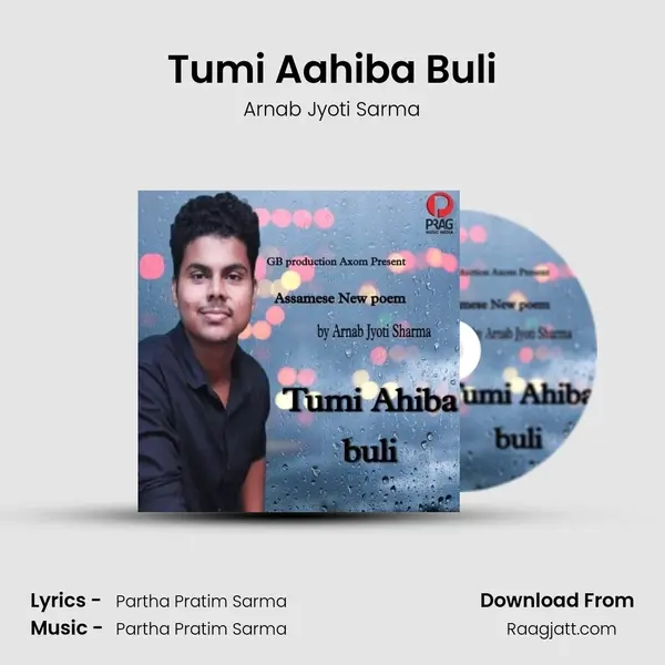 Tumi Aahiba Buli mp3 song