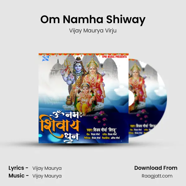 Om Namha Shiway - Vijay Maurya Virju album cover 