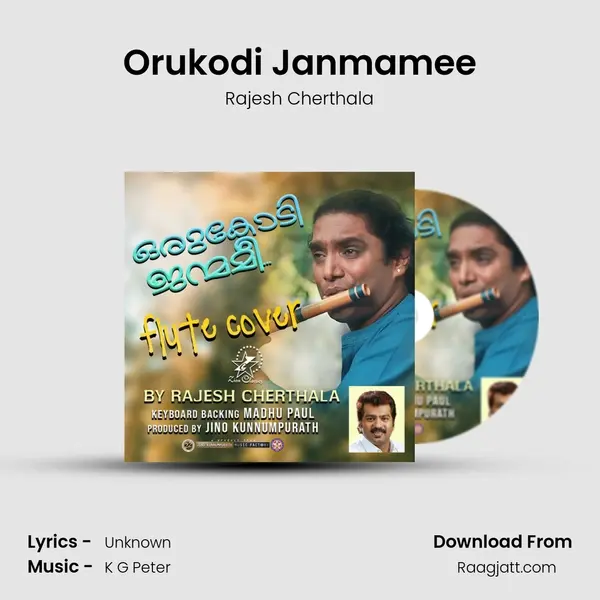 Orukodi Janmamee - Rajesh Cherthala album cover 