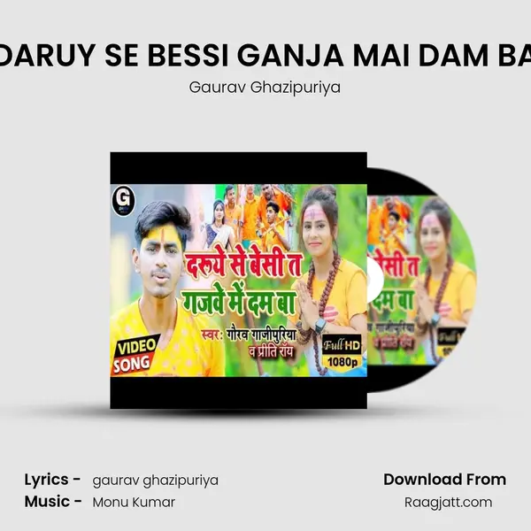 DARUY SE BESSI GANJA MAI DAM BA - Gaurav Ghazipuriya album cover 