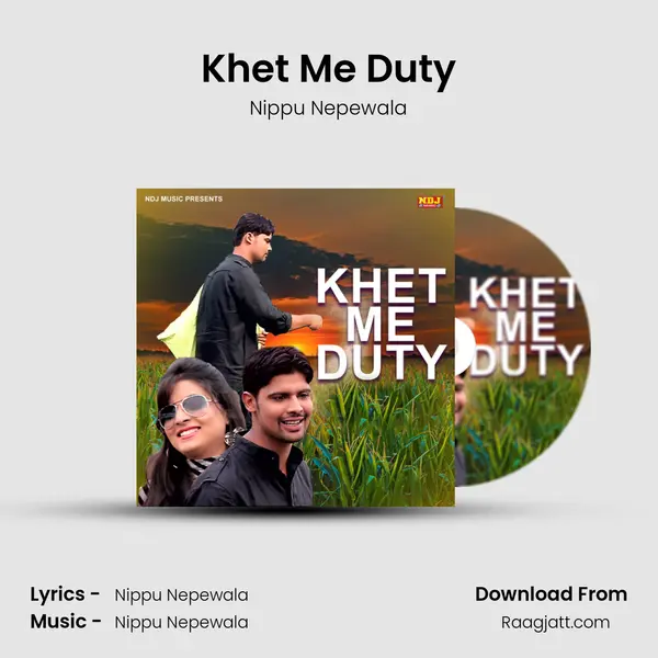 Khet Me Duty mp3 song