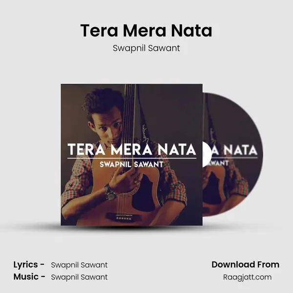 Tera Mera Nata - Swapnil Sawant album cover 