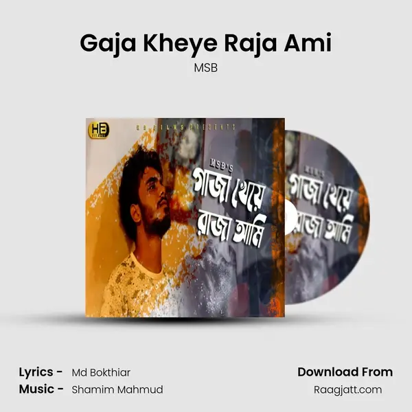 Gaja Kheye Raja Ami - MSB album cover 