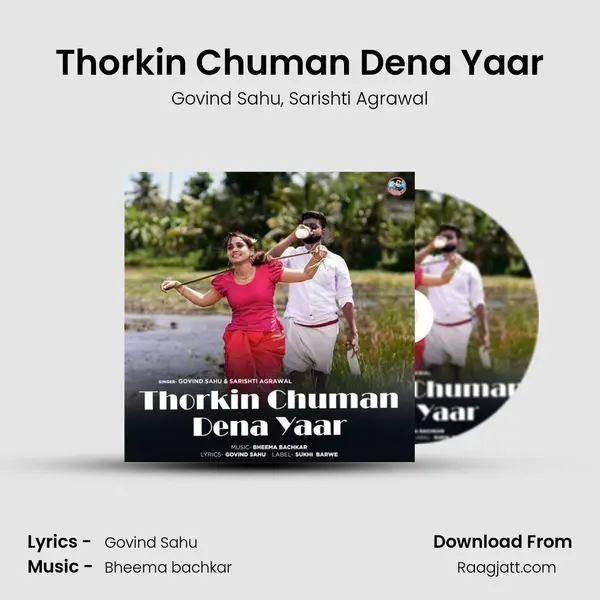 Thorkin Chuman Dena Yaar - Govind Sahu album cover 