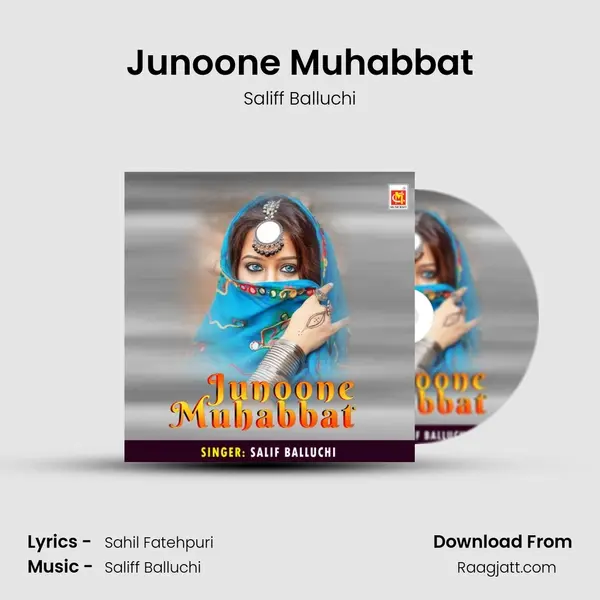 Junoone Muhabbat - Saliff Balluchi album cover 