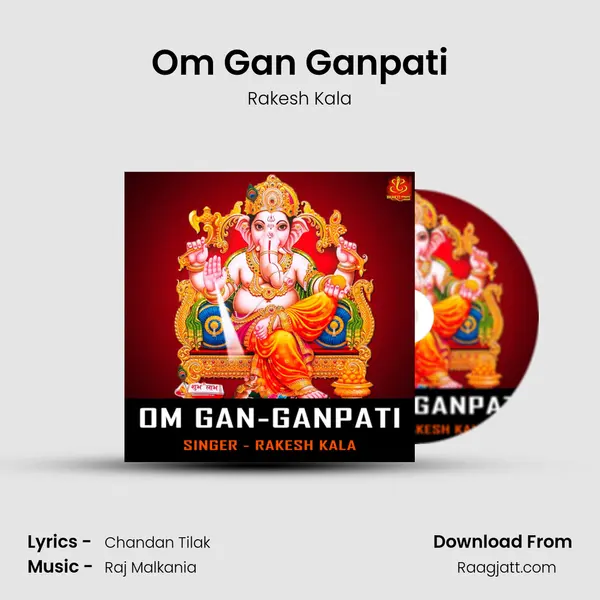 Om Gan Ganpati - Rakesh Kala album cover 