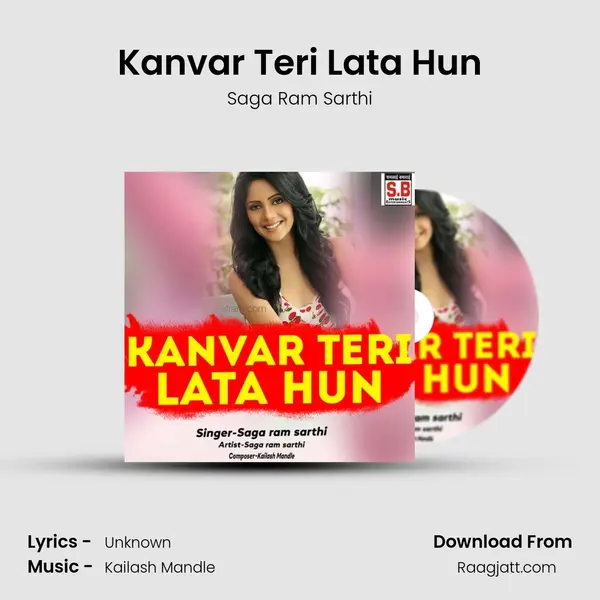 Kanvar Teri Lata Hun - Saga Ram Sarthi album cover 