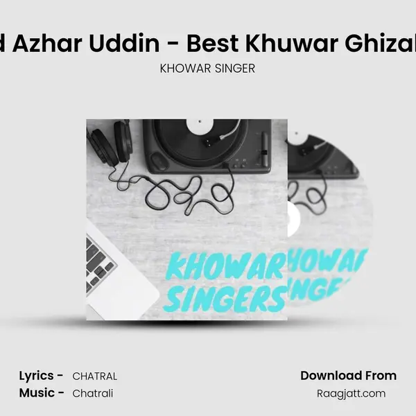 Syed Azhar Uddin - Best Khuwar Ghizal - 01 mp3 song