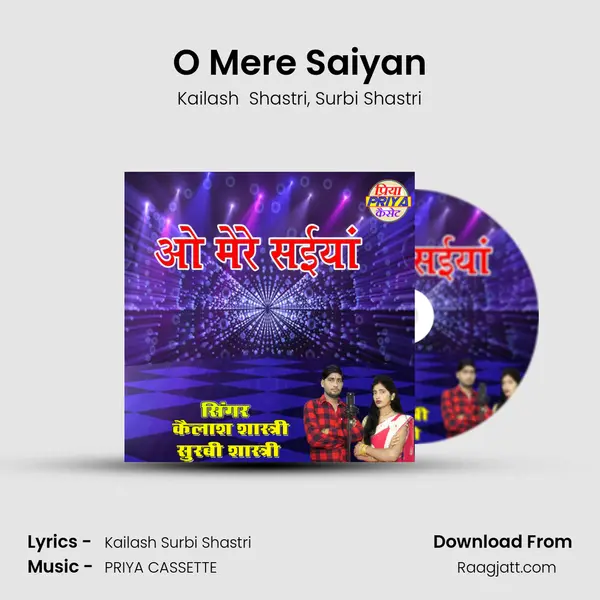 O Mere Saiyan - Kailash  Shastri album cover 