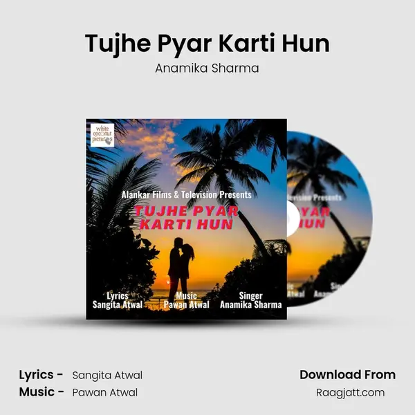 Tujhe Pyar Karti Hun mp3 song