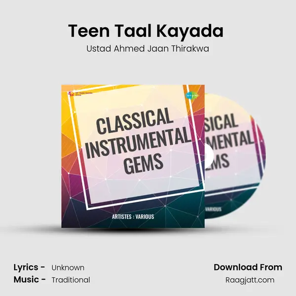 Teen Taal Kayada (Tabla) - Ustad Ahmed Jaan Thirakwa album cover 