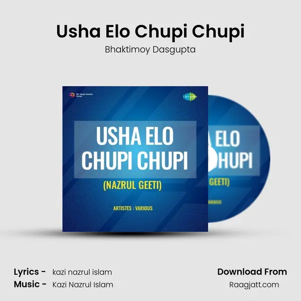 Usha Elo Chupi Chupi - Bhaktimoy Dasgupta album cover 