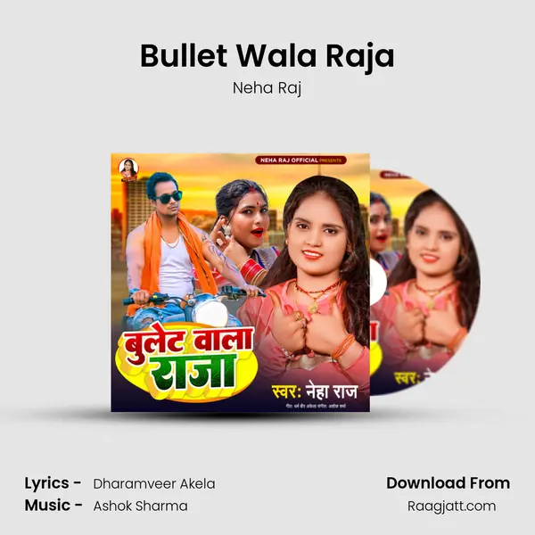 Bullet Wala Raja mp3 song