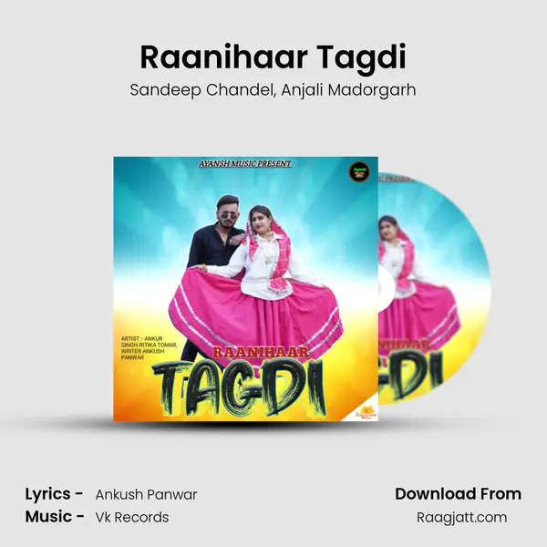 Raanihaar Tagdi - Sandeep Chandel album cover 