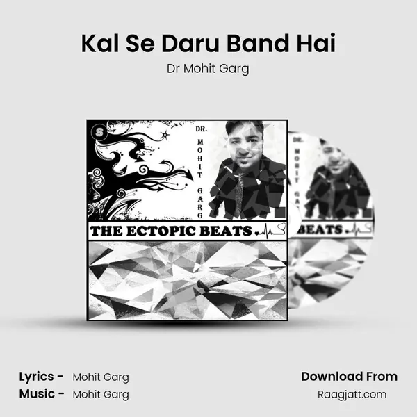 Kal Se Daru Band Hai - Dr Mohit Garg album cover 