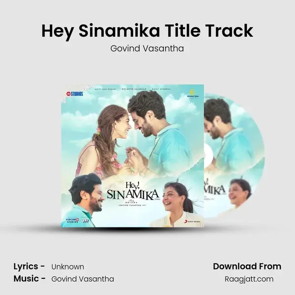 Hey Sinamika Title Track - Govind Vasantha mp3 song