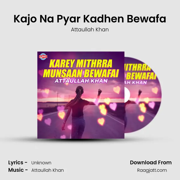 Kajo Na Pyar Kadhen Bewafa - Attaullah Khan album cover 