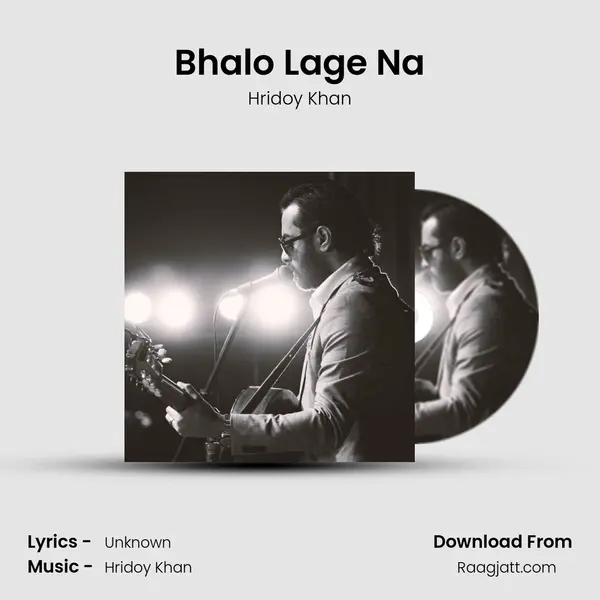 Bhalo Lage Na mp3 song